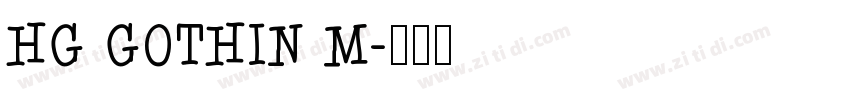 HG GOTHIN M字体转换